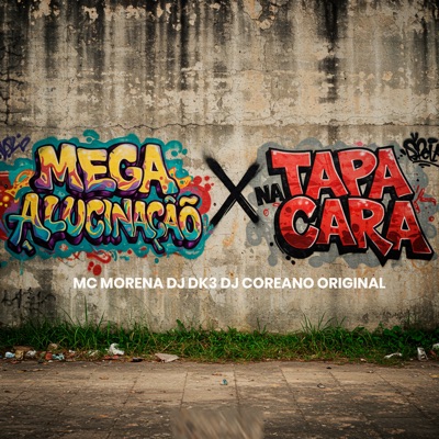 Mega Alucinação X Tapa na Cara - Single