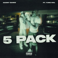 5 Pack (feat. Yung Mal) - Single - Manny Bandz