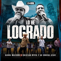 Lo He Logrado - Single - Banda Malecón & Cristian Reyes Y Su Contra Atake