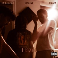 Hazel (feat. ANTOXSAND) - Single - Smoove & Preach