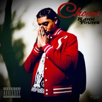 Choices - Rahh Young