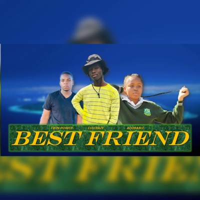 Best friend (feat. Twinpower & Adorable) - Single