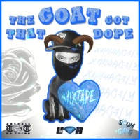 The Goat Got That Dope - XAN4RCHY