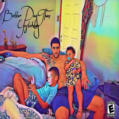 Better Day Than Yesterday (feat. RoseCityWolf) - Single