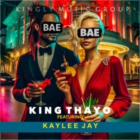 Bae Bae (feat. Kaylee Jay & DLL) - Single - King Thayo