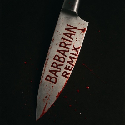 Barbarian (feat. AnthoCreed, Benni Bolivar & Lil Oil Spill) [Remix] - Single