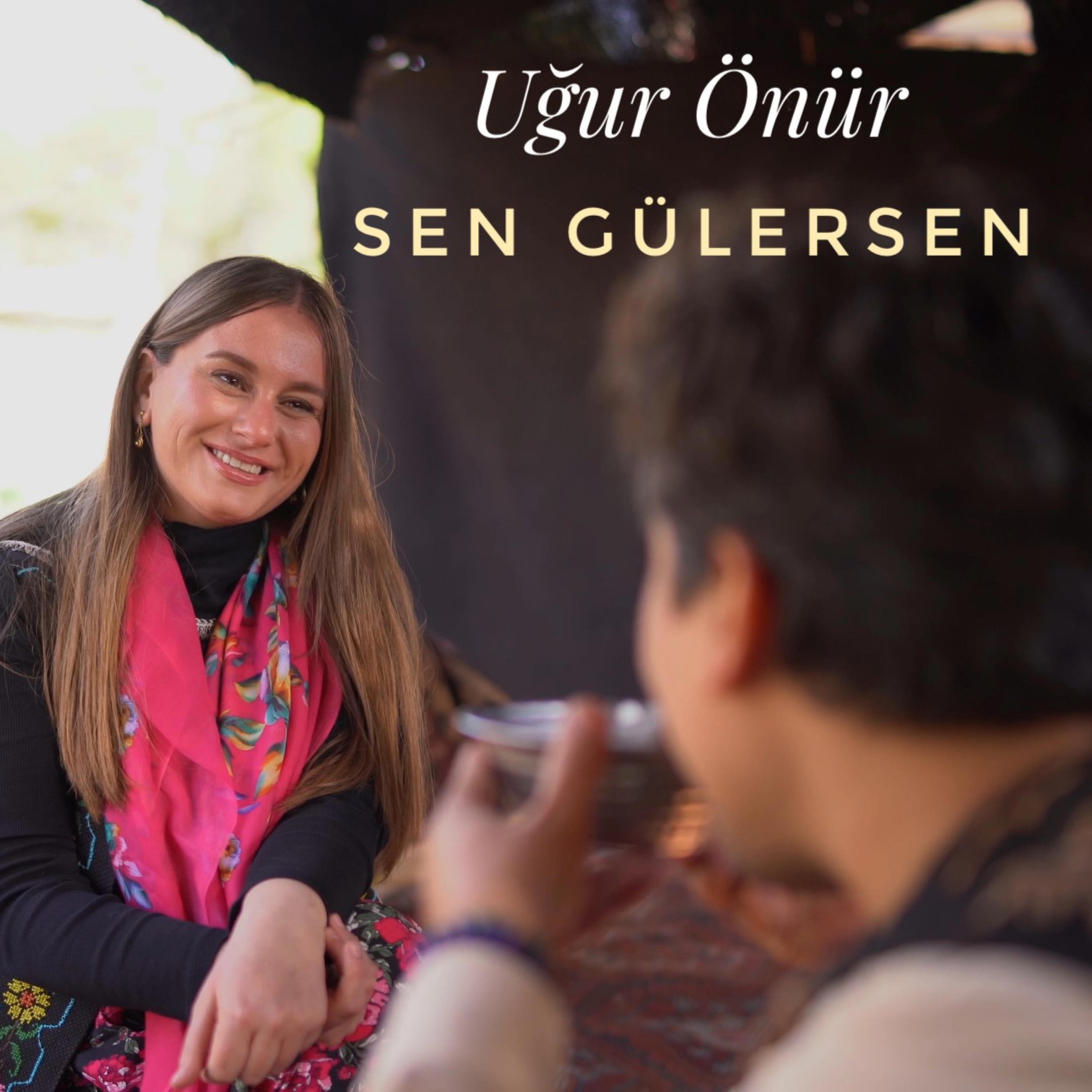 Sen Gülersen Gül Açılır Yaz Olur - Single