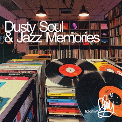 Dusty Soul & Jazz Memories