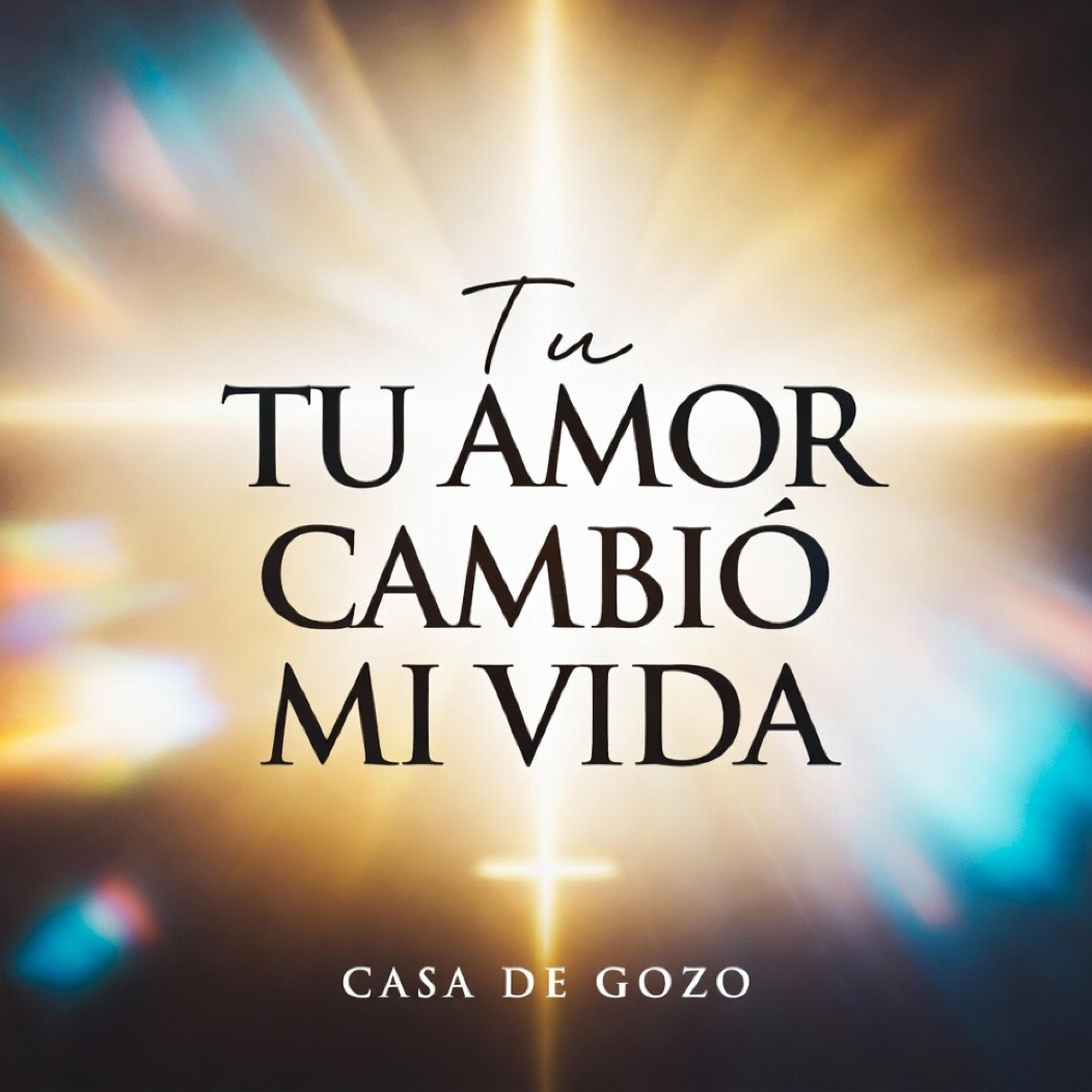 Tu Amor Cambio Mi Vida - Single