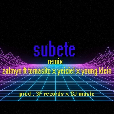 SUBETE RMX (feat. Tomasito, Yeiciel & Young klein) - Single