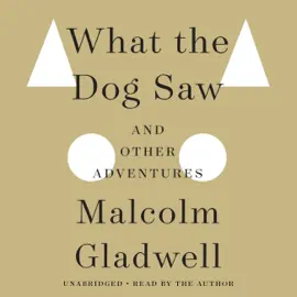 What the Dog Saw