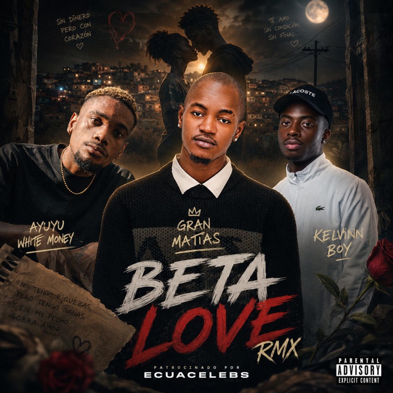 Beta Love (feat. gran matias, Ayuyu White money & Kelvinn boy) - Single