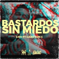 Bastardos sin miedo (feat. Jota Mo) - Single - Gabo Con C