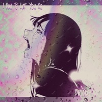 I Had To Let You Go - Single - BrickofYay