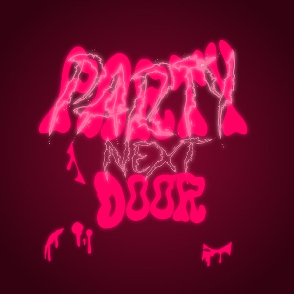 PARTY NEXT DOOR