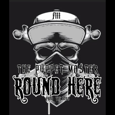Round Here (feat. ThePuppetMaster) - Single