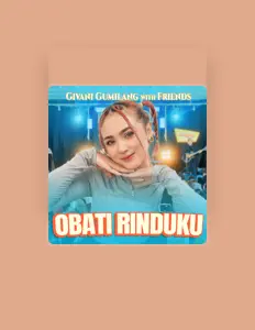 聆聽 Givani Gumilang、觀看音樂影片、閱讀小傳、查看巡演日期等！