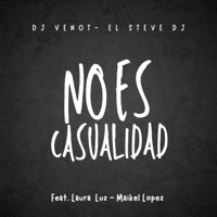 No Es Casualidad (feat. Laura Luz & Maikel Lopez) - Single - Dj Venot