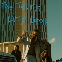 Drip Drop - Single - The Jester