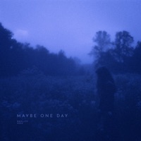 Maybe One Day - Single - rexlity