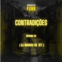 Contradições - Single - Menino GS & DJ Magrão do Btt