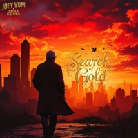 Search Of Gold - Single - JOEY VDM & Tony Koma