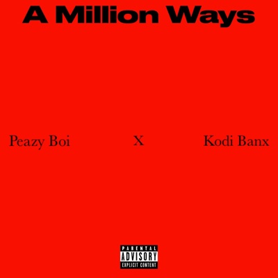A Million Ways (feat. Kodi Banx) - Single