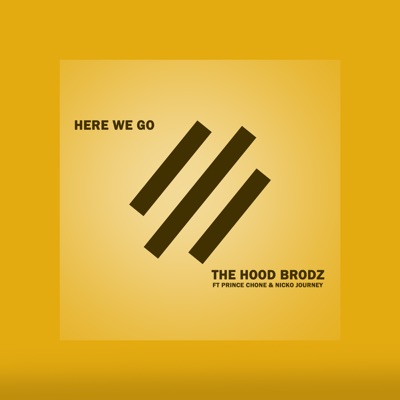 Here We Go (feat. Prince Chone & Nicko Journey) - Single