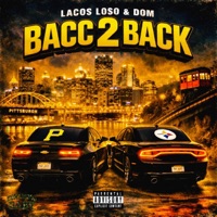 Back 2 Back (feat. Dom) - Single - Lacos Los