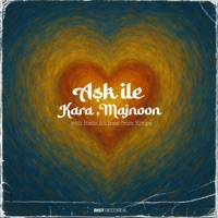 Ask Ile - Single - Kara & Majnoon
