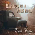 Baptized By Back Road