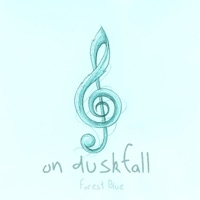on duskfall - EP - Forest Blue