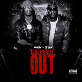 Krossed Out (feat. Tay Gram) KashTalk Rekel