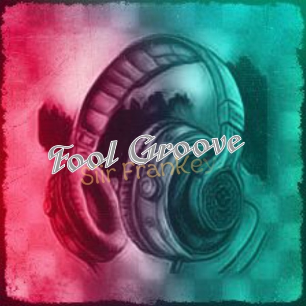 Fool Groove - Single