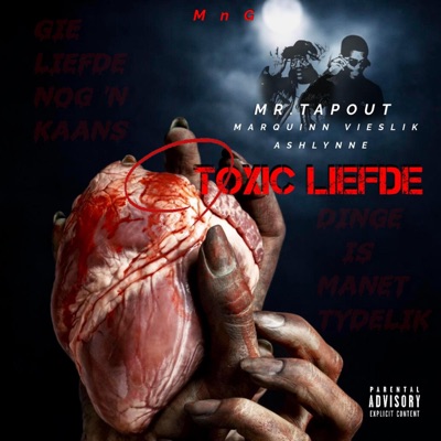 Toxic Liefde (feat. Marqiunn Vieslik, Ashlynne & MNG) - Single