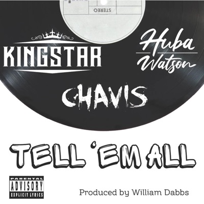 Tell 'Em All (feat. Huba Watson & Kingstar) - Single