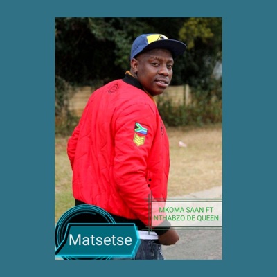 Matsetse (feat. Nthabzo De Queen) - Single