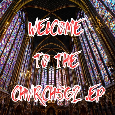 Welcome to the Chvrch562