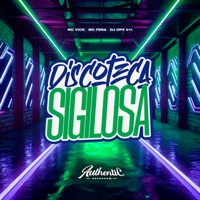 Discoteca Sigilosa - Single - DJ DPZ 011, Mc Vick & Mc Fera