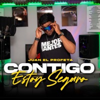 Contigo Estoy Seguro - Single - Juan El Profeta