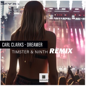 Dreamer (Timster & Ninth Remix) - Single