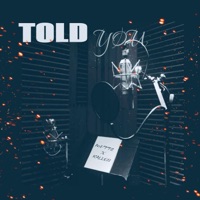 Told You (feat. Kalleb) [REMIX] - Single - MVTTZ