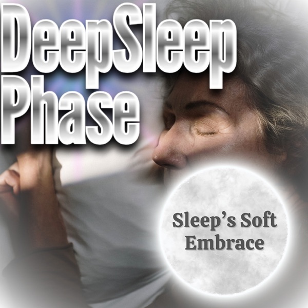 Sleep’s Soft Embrace - EP