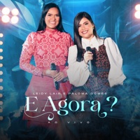 E Agora? (Ao Vivo) - Single - Leidy Lair, Paloma Gomes & Cmusic