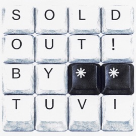 SOLD OUT TUVí