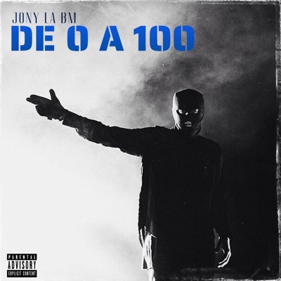 DE 0 A 100 (feat. Jony La Bm) - EP