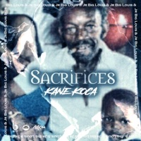 Sacrifices - Single - Kane Koca
