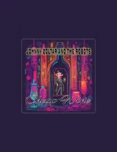 Dengarkan Johnny Zoltar & The Robots, tonton video musik, baca bio, lihat tanggal tur & lainnya!