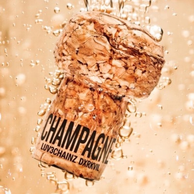 CHAMPAGNE (feat. Luv3chainz) - Single