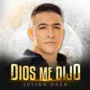 Julian Daza - Dios Me Dijo